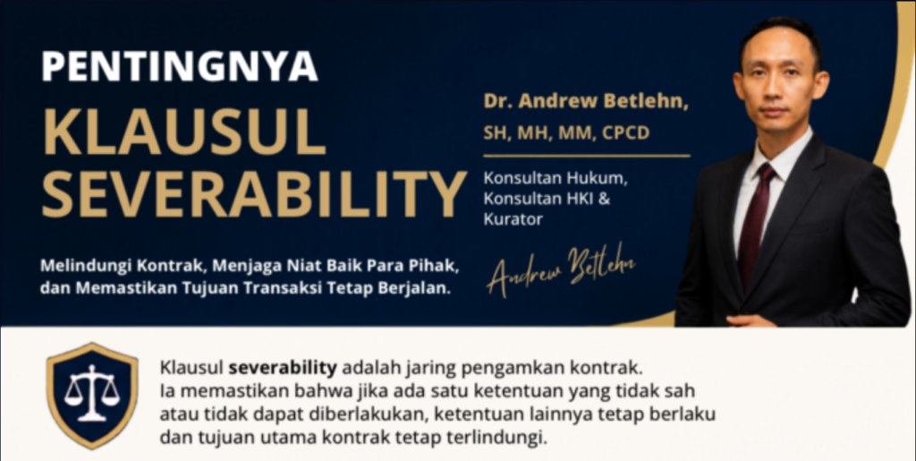 Mengapa “SEVERABILITY CLAUSE” Bukan Sekadar Formalitas Halaman Belakang